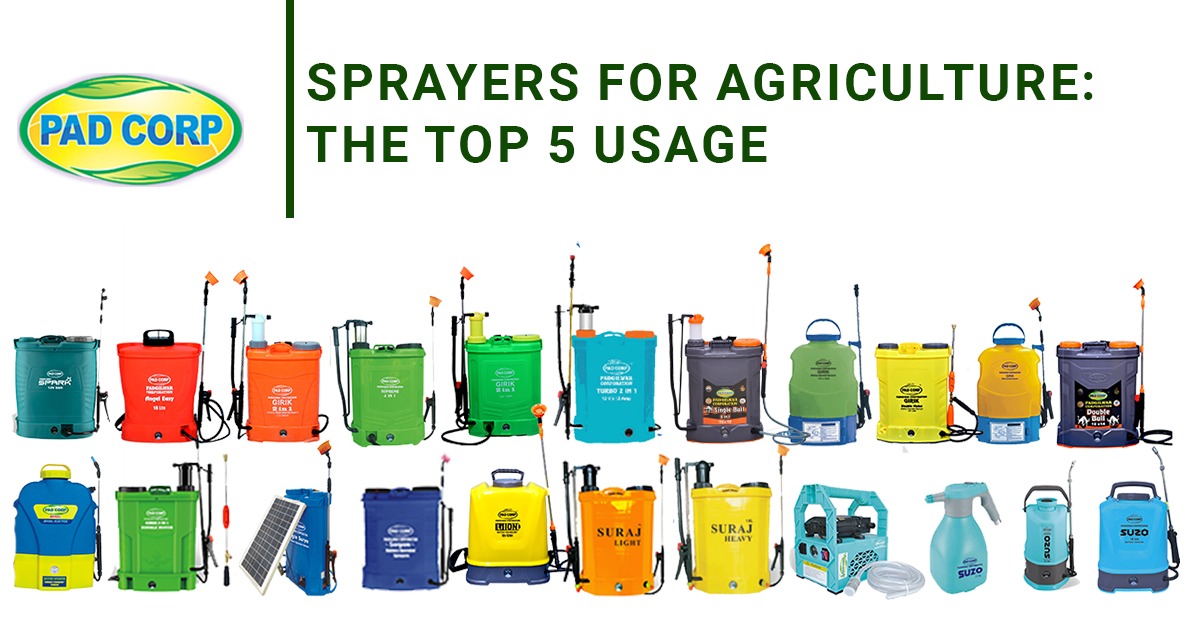 SPRAYERS FOR AGRICULTURE THE TOP 5 USAGE